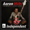 Aaron Mills - Independent - Single