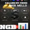 NGB.Mello - Calling My Phone - Single